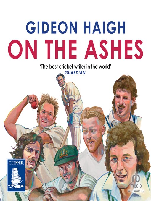 Title details for On the Ashes by Gideon Haigh - Available